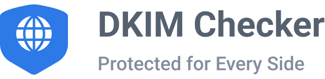Free DKIM Checker Verify DKIM Records DKIM Checker