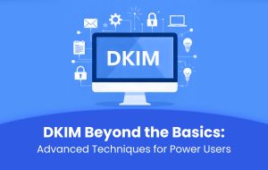 Dkim beyond the basics